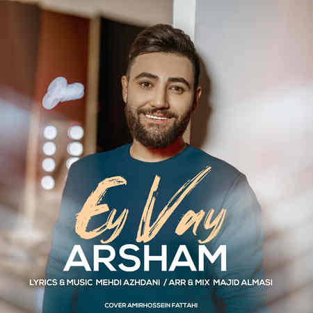 Arsham Ey Vay Music fa.com دانلود آهنگ آرشام ای وای