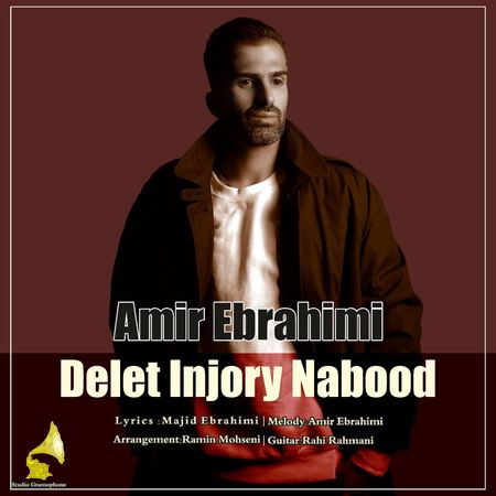 Amir Ebrahimi Delet Injory Nabood Music fa.com دانلود آهنگ امیر ابراهیمی دلت اینجوری نبود