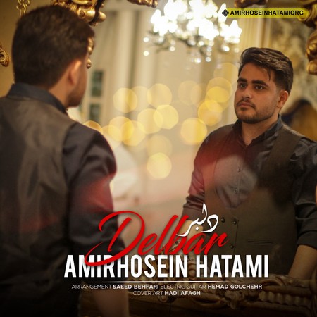 Amirhossein Hatami Delbar Music fa.com دانلود آهنگ امیرحسین حاتمی دلبر