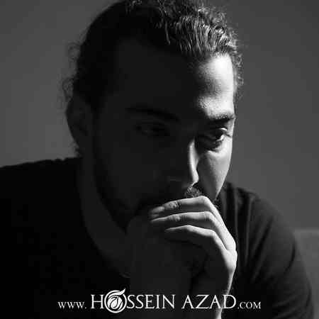 Hossein Azad Dige Nist Music fa.com دانلود آهنگ حسین آزاد دیگه نیست