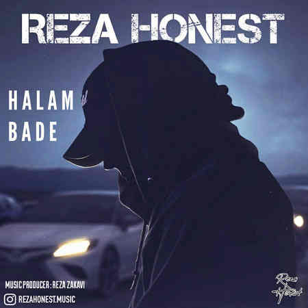 Reza Honest Halam Bade Music fa.com دانلود آهنگ رضا آنست حالم بده