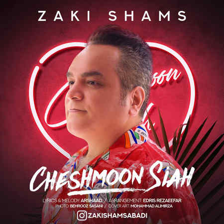 Zaki Shams Cheshmoon Siah Music fa.com دانلود آهنگ زکی شمس چشمون سیاه