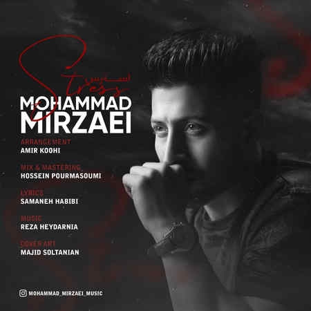Mohammad Mirzaei Stress Music fa.com دانلود آهنگ محمد میرزایی استرس