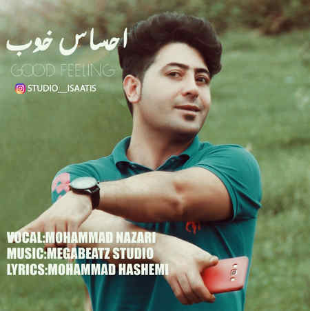 Mohammad Nazari Ehsase Khoob Music fa.com دانلود آهنگ محمد نظری احساس خوب