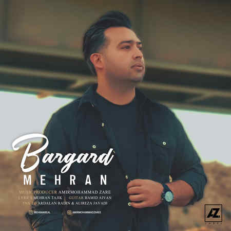 Mehran Bargard Music fa.com دانلود آهنگ مهران برگرد