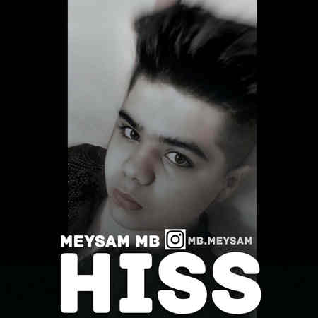Meysam MB Hiss Music fa.com دانلود آهنگ میثم ام بی هیس