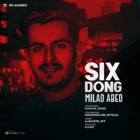 Milad Abed 6 Dong Music fa.com دانلود آهنگ میلاد عابد شیش دنگ
