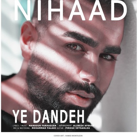 Nihaad Ye Dandeh Music fa.com دانلود آهنگ نیهاد یه دنده