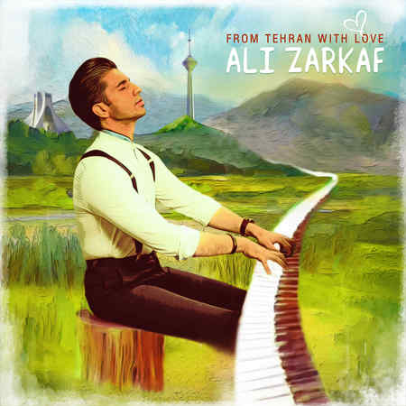 Ali Zarkaf Az Tehran Ba Eshgh Music fa.com دانلود آلبوم علی زرکف از تهران با عشق