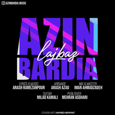 Azin Bardia Lajbaz Music fa.com دانلود آهنگ آذین بردیا لجباز