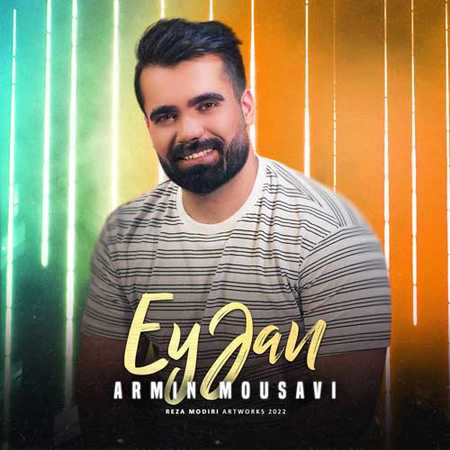 Armin Mousavi Ey Jan Music fa.com دانلود آهنگ آرمین موسوی ای جان
