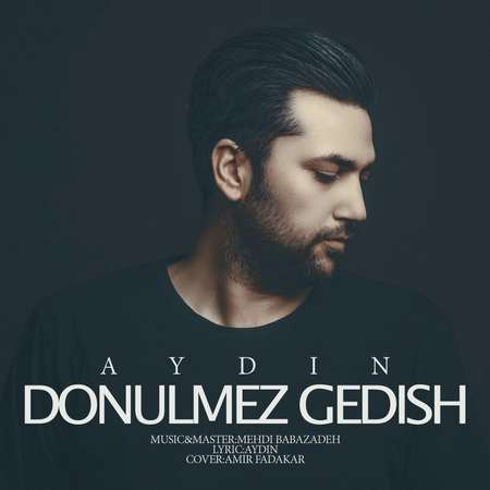 Aydin Donulmez Gedish Cover Music fa.com دانلود آهنگ آیدین Donulmez Gedish