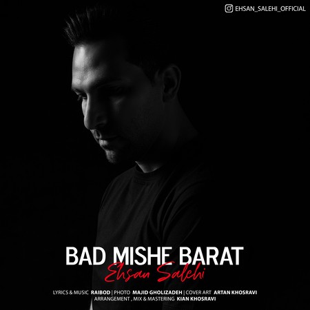Ehsan Salehi Bad Mishe Barat Music fa.com دانلود آهنگ احسان صالحی بد میشه برات