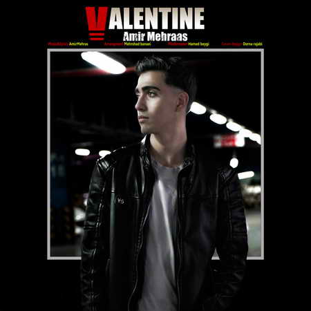 Amir Mehras Valentine Music fa.com دانلود آهنگ امیر مهراس ولنتاین