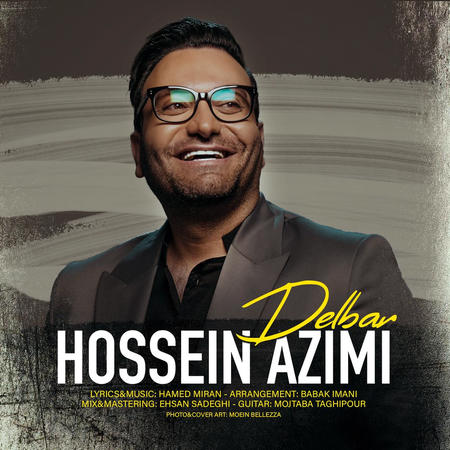 Hossein Azimi Delbar Music fa.com دانلود آهنگ حسین عظیمی دلبر