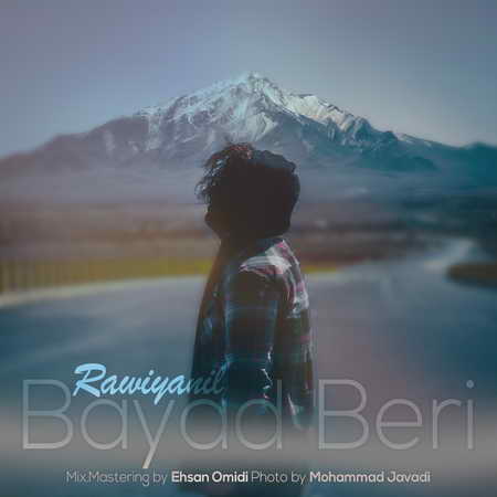 Rawiyanil Bayad Beri Music fa.com دانلود آهنگ راویانیل باید بری
