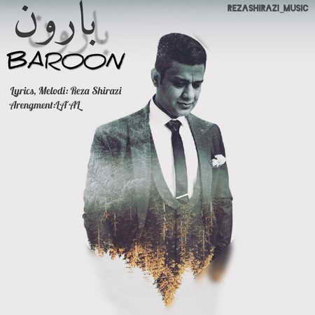 Reza Shirazi Baroon Music fa.com دانلود آهنگ رضا شیرازی بارون