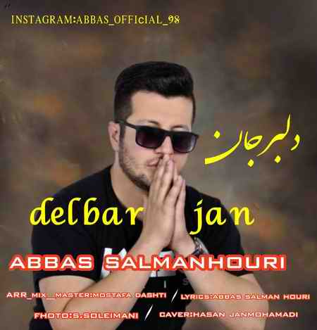 Abbas Salmanhouri Delbar Jan Music fa.com دانلود آهنگ عباس سلمان هوری دلبر جان