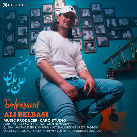 Ali Belbasi Delpasand Music fa.com دانلود آهنگ علی بلباسی دلپسند