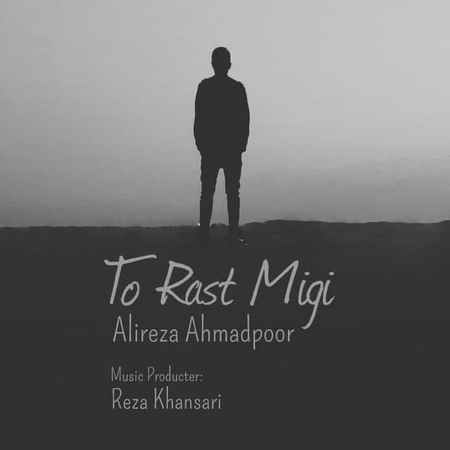 Alireza Ahmadpour To Rast Migi Cover Music fa.com دانلود آهنگ علیرضا احمدپور تو راست میگی