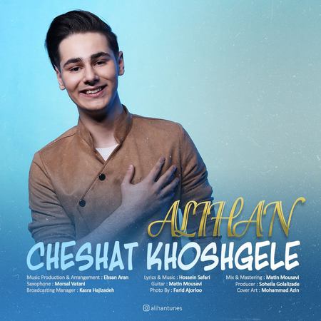 Alihan Cheshat Khoshgele Music fa.com دانلود آهنگ علیهان چشات خوشگله