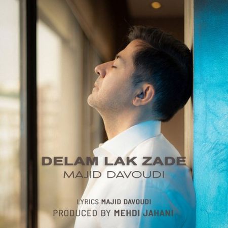 Majid Davoodi Delam Lak Zade Music fa.com دانلود آهنگ مجید داودی دلم لک زده