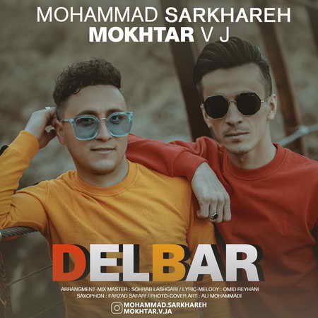 Mohammad Sarkhareh Mokhtar Vj Delbar Music fa.com دانلود آهنگ محمد سرخاره و مختار وی جی دلبر