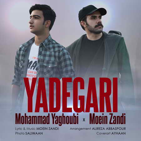 Moein Zandi Ft Mohammad Yaghoubi Yadegari Music fa.com دانلود آهنگ معین زندی و محمد یعقوبی یادگاری
