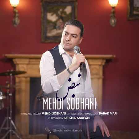 Mehdi Sobhani Nabz Music fa.com دانلود آهنگ مهدی سبحانی نبض
