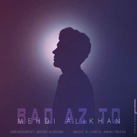 Mehdi Alikhan Bad Az To Music fa.com دانلود آهنگ مهدی علیخان بعد از تو