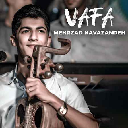 Mehrzad Navazande Vafa Cover Music fa.com دانلود آهنگ مهرزاد نوازنده وفا
