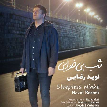 Navid Rezaei Bi Khabi music fa.com دانلود آهنگ نوید رضایی شب بی خوابی