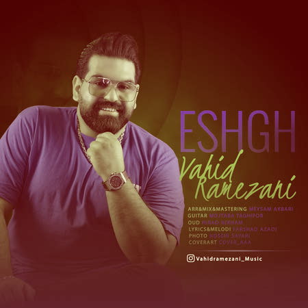 Vahid Ramezani Eshgh Music fa.com دانلود آهنگ وحید رمضانی عشق