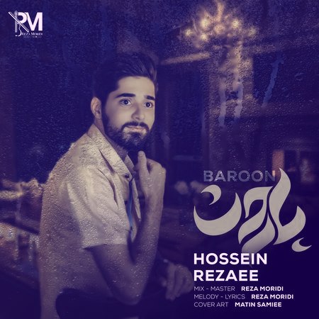 Hossein Rezaei Baroon Music fa.com دانلود آهنگ حسین رضایی بارون