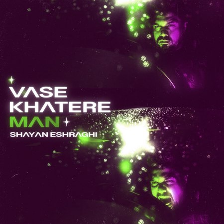 Shayan Eshraghi Vase Khatere Man Music fa.com دانلود آهنگ شایان اشراقی واسه خاطر من